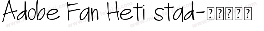 Adobe Fan Heti stad字体转换